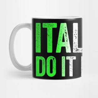 Italians Do It Better Italian Pride Mug